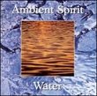 Ambient Spirit: Water