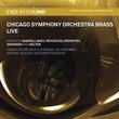 Chicago Symphony Orchestra Brass - Live in Concert