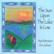 The Sun Upon the Lake Is Low