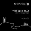 Tecchler's Cello - From Cambridge to Rome