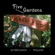 Five (and-a-half) Gardens [Includes DVD]