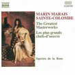 Marin Marais · Sainte-Colombe ~ The Greatest Masterworks / Spectre de la Rose