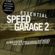 Essential Speed Garage, Vol. 2