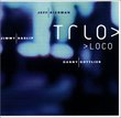 Trio Loco