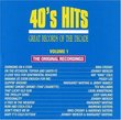Great Records Of The Decade: 40's Hits, Vol. 1