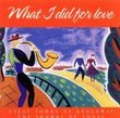 What I Did for Love: Great Songs of Broadway, The Sounds of Today