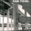 Pain Teens (Reis)