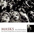 Masks: New Virtuoso Trumpet Music by American Composers