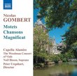 Nicolas Gombert: Motets; Chansons; Magnificat