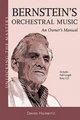 Bernstein's Orchestral Music: An Owner's Manual (Unlocking the Masters) Bernstein's Orchestral Musi