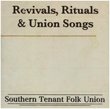 Revivals Rituals and Union Songs