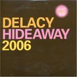 Hideaway 2006