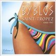 Hotel Byblos, Vol. 2: Saint Tropez Since 1967