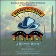 Honky-Tonk Highway: A Mountain Musical (1994 Studio Cast)