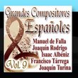 Grandes Compositores Españoles Vol.9