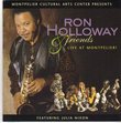 Ron Holloway and Friends Featuring Julia Nixon Live At Montpelier