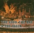 Good the Bad & The Queen