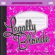Songs From The Broadway Musical LEGALLY BLONDE (Accompaniment/Karaoke 2-CD Set)