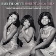 Baby I've Got It - More Motown Girls