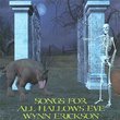 Songs for All Hallows Eve