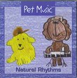 Pet Music: Natural Rhythms