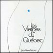 Les Vierges du Québec