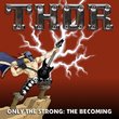Only the Strong: The Becoming
