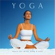 Yoga: Music for the Mind Body and Soul