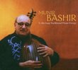 Munir Bashir & Iraqi Traditional Music Ensemble