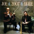 Joe & Zoot & More