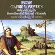 Monteverdi: Ballo delle Ingrate; Combatimento di Tancredi et Clorinda