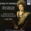 Josquin Desprez: Missa Hercules Dux Ferrariae