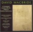 David MacBride: A Composer's Journey with the poetry of Federico García Lorca