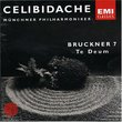 CELIBIDACHE / Münchner Philharmoniker - Bruckner: Symphony No. 7 / Te Deum