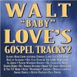 Walt Baby Love's Gospel Tracks 2