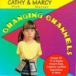 Changing Channels -- Songs for TV & Media Smart Kids