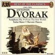 Dvorak: Symphony No. 9 "From The New World"; Stabat Mater; Slavonic Dances