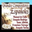 Grandes Compositores Españoles Vol.7