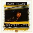 Mark Heard - Greatest Hits