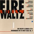 Fire Waltz: Eric Dolphy & Booker Little Remembered...Vol. 2