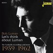 Let's Think About Luman - The Nashville Recordings And More 1959-1962 [ORIGINAL RECORDINGS REMASTERED]