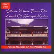 Ethnic Music From the Land of Ghengis Kahn
