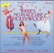 There's No Place Like Hollywood [Original Cast Recording]