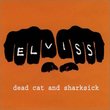 Dead Cat & Sharksick