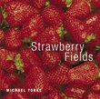 Michael Torke: Strawberry Fields
