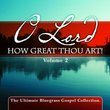 O Lord How Great Thou Art Vol. 2