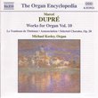 Dupré: Organ Works Vol.10