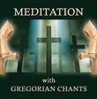 Meditation With Gregorian Chants