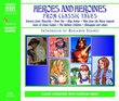 Heroes And Heroines From Classic Tales