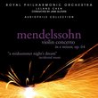 Mendelssohn: Violin Concerto in E minor, Op. 64; A Midsummer Night's Dream